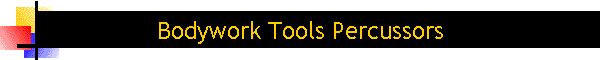 bodywork tools percussors